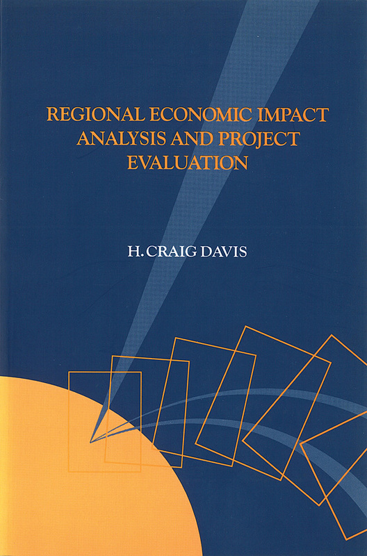 Regional Economic Impact Analysis and Project Evaluation