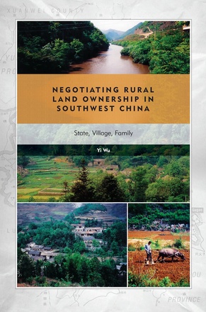 Negotiating Rural Land Ownership in Southwest China