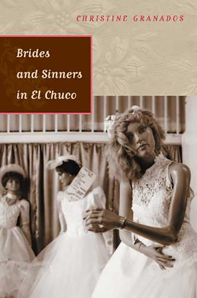 Brides and Sinners in El Chuco