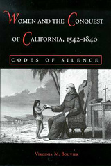 Women and the Conquest of California, 1542-1840