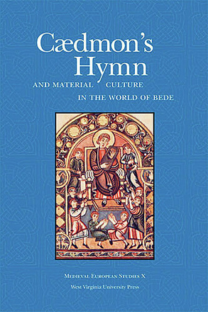 CAEDMON&#039;S HYMN AND MATERIAL CULTURE IN THE WORLD OF BEDE