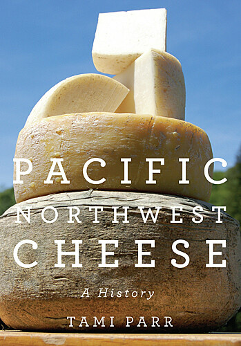 Pacific Northwest Cheese