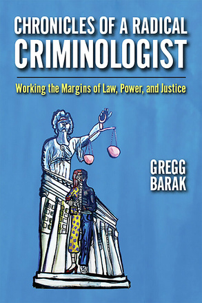 Chronicles of a Radical Criminologist