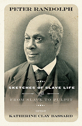 Sketches of Slave Life and From and From Slave Cabin to the Pulpit