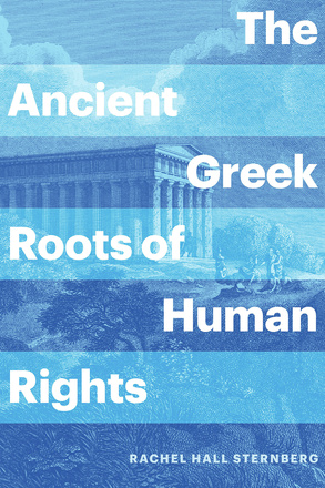 The Ancient Greek Roots of Human Rights