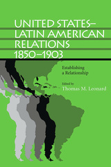 United States–Latin American Relations, 1850–1903