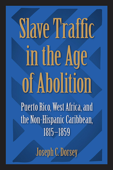 Slave Traffic in the Age of Abolition