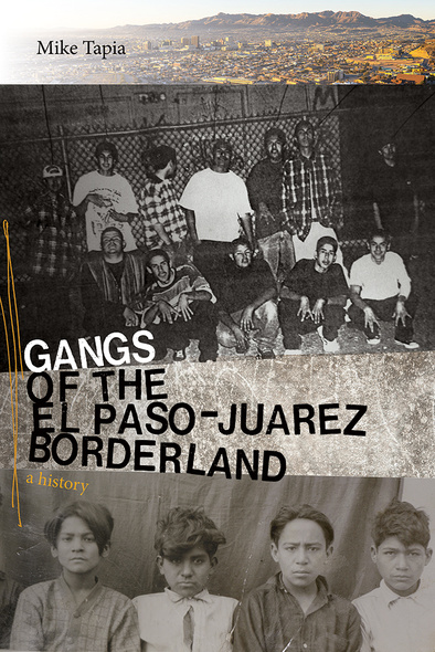 Gangs of the El Paso–Juárez Borderland