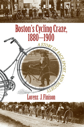 Boston&#039;s Cycling Craze, 1880-1900
