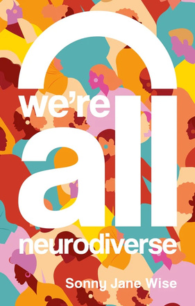 We&#039;re All Neurodiverse