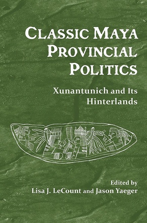 Classic Maya Provincial Politics