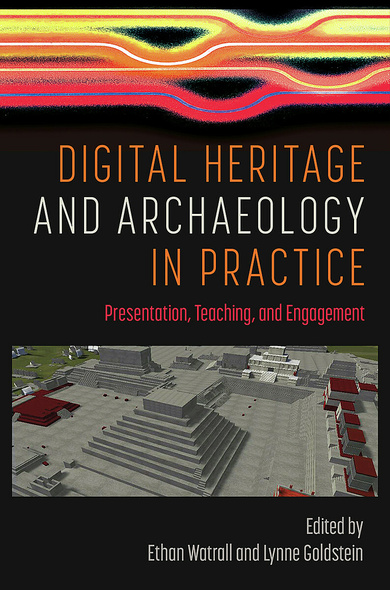 Digital Heritage and Archaeology in Practice