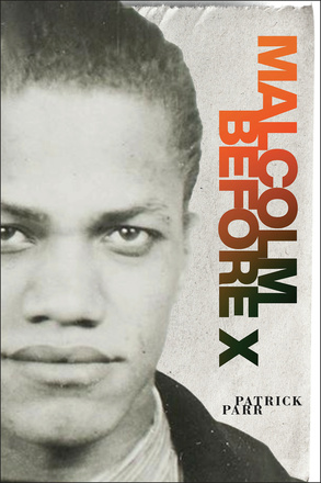 Malcolm Before X