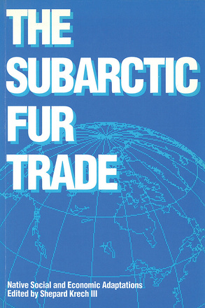 The Subarctic Fur Trade