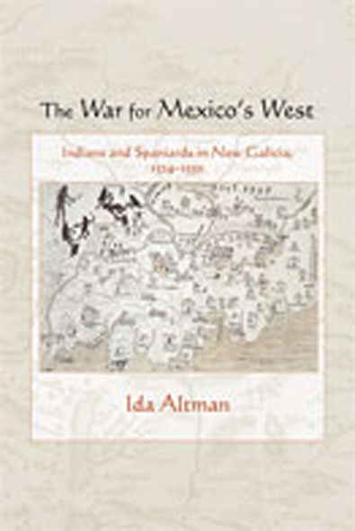 The War for Mexico&#039;s West