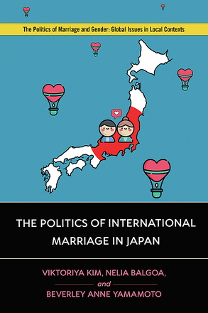 The Politics of International Marriage in Japan