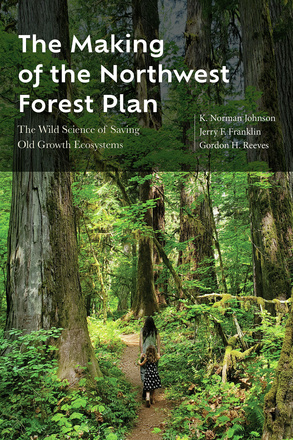 The Making of the Northwest Forest Plan