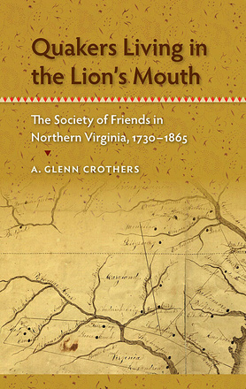 Quakers Living in the Lion&#039;s Mouth