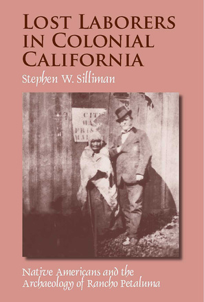 Lost Laborers in Colonial California
