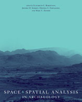 Space and Spatial Analysis in Archaeology