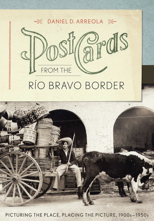 Postcards from the Río Bravo Border