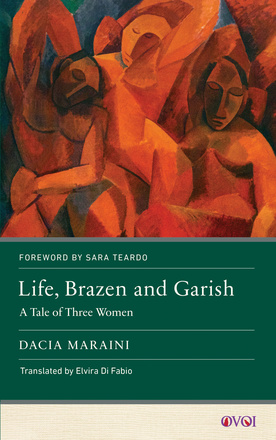 Life, Brazen and Garish