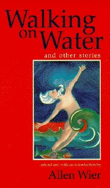 Walking on Water and Other Stories