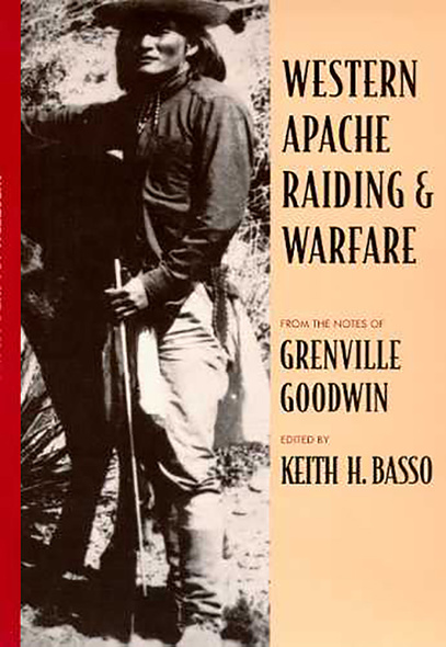 Western Apache Raiding and Warfare