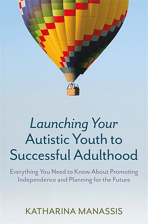 Launching Your Autistic Youth to Successful Adulthood
