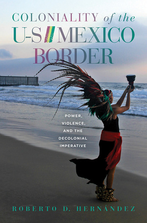 Coloniality of the US/Mexico Border
