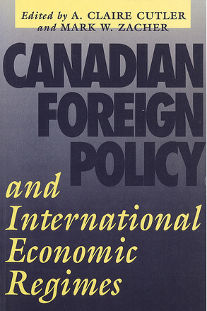 Canadian Foreign Policy and International Economic Regimes