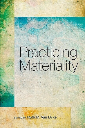 Practicing Materiality