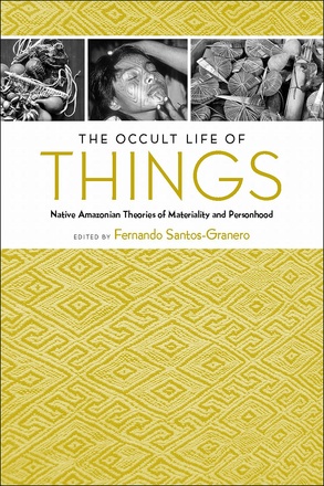 The Occult Life of Things