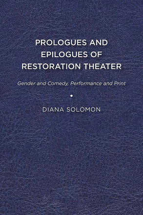 Prologues and Epilogues of Restoration Theater