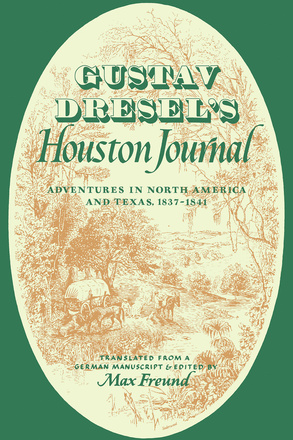 Gustav Dresel&#039;s Houston Journal