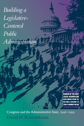 Building a Legislative-Centered Public Administration