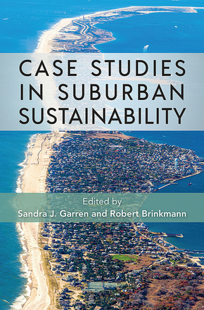 Case Studies in Suburban Sustainability