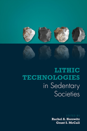 Lithic Technologies in Sedentary Societies
