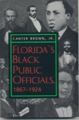 Florida&#039;s Black Public Officials, 1867-1924
