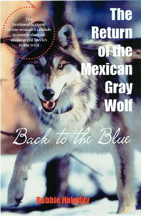 The Return of the Mexican Gray Wolf