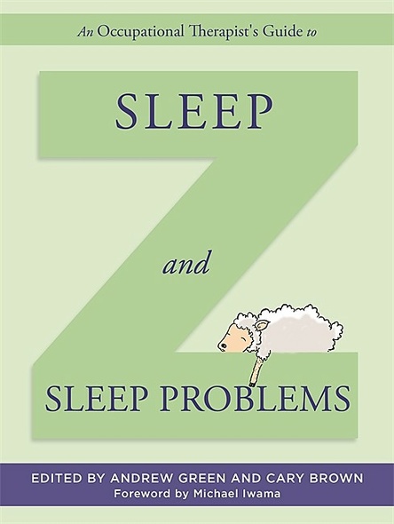 An Occupational Therapist&#039;s Guide to Sleep and Sleep Problems