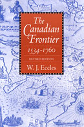 The Canadian Frontier, 1534-1760