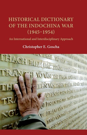 Historical Dictionary of the Indochina War (1945–1954)