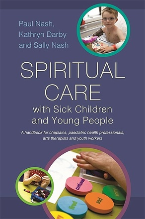 Spiritual Care with Sick Children and Young People