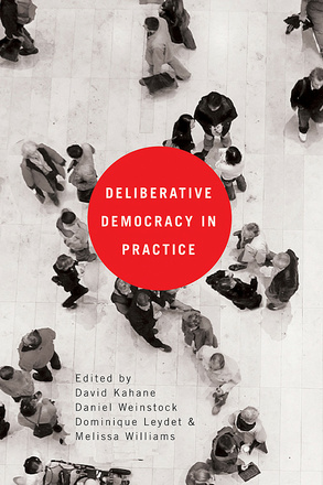 Deliberative Democracy in Practice