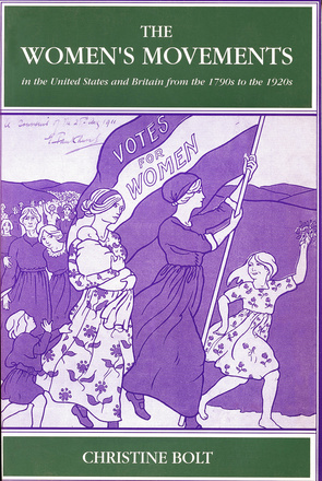The Women&#039;s Movements in the United States and Britain from the 1790s to the 1920s