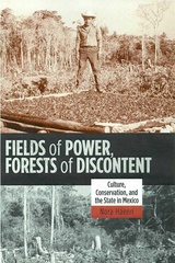 Fields of Power, Forests of Discontent