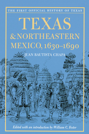 Texas and Northeastern Mexico, 1630-1690