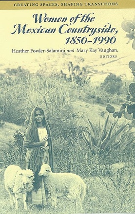 Women of the Mexican Countryside, 1850-1990