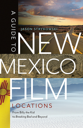 A Guide to New Mexico Film Locations